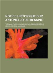 Notice Historique Sur Antonello de Messine,1153481219,9781153481212