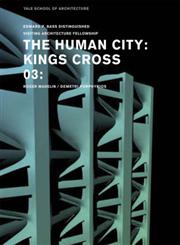 The Human City, King's Cross Central 03 Roger Madelin, Demetri Porphyrios,0393732479,9780393732474