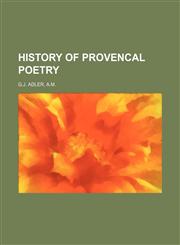History of Provencal Poetry,1236022009,9781236022004