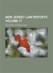 New Jersey Law Reports Volume 17,123685683X,9781236856838