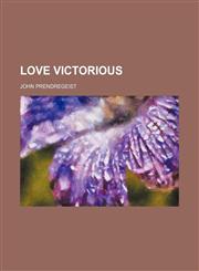 Love victorious,1154515745,9781154515749