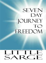 Seven Day Journey to Freedom,1448959691,9781448959693