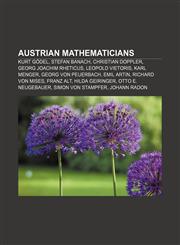 Austrian mathematicians Kurt Gödel, Stefan Banach, Christian Doppler, Georg Joachim Rheticus, Leopold Vietoris, Karl Menger,1157027229,9781157027225