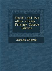 Youth And Two Other Stories - Primary Source Edition,1287662331,9781287662334