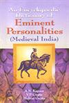 An Encyclopaedic Dictionary of Eminent Personalities Medieval India 1st Edition,8174873821,9788174873828