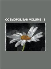 Cosmopolitan Volume 18,1230039198,9781230039190