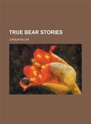 True Bear Stories,1151409944,9781151409942