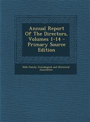Annual Report Of The Directors, Volumes 1-14 - Primary Source Edition,1293046477,9781293046470