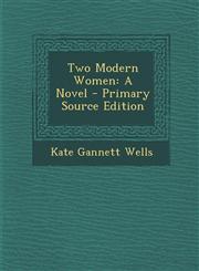 Two Modern Women,1289463433,9781289463434