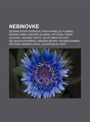 Nebinovke Seznam rodov nebinovk, Prava kamilica, Planika, Navadni rman, Ameriški slamnik, Artičoka, Modri glavinec, Navadni vratič,1233012142,9781233012145