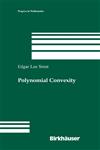 Polynomial Convexity,0817645373,9780817645373