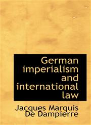 German imperialism and international law,1117343308,9781117343303