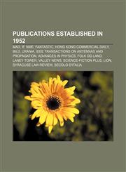 Publications established in 1952 Mad, If, NME, Fantastic, Hong Kong Commercial Daily, Bild, Urania,1156575311,9781156575314