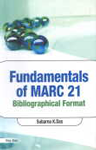 Fundamentals of MARC 21 Bibliographical Format,8170005590,9788170005599