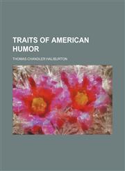 Traits of American humor Volume 3,1150818751,9781150818752