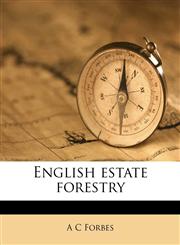 English estate forestry,1178532119,9781178532111