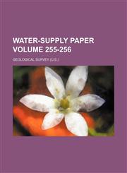 Water-supply paper Volume 255-256,115943896X,9781159438968