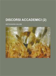 Discorsi accademici Volume 2,1234412136,9781234412135