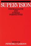 Supervision Psychoanalytic and Jungain Perspective,189763594X,9781897635940