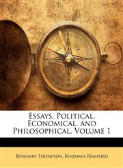 Essays, Political, Economical, and Philosophical, Volume 1,1148470042,9781148470047
