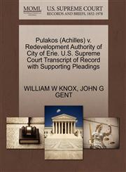 Pulakos (Achilles) v. Redevelopment Authority of City of Erie. U.S. Supreme Court Transcript of Record with Supporting Pleadings,1270540181,9781270540182