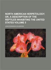 North American Herpetology Volume 5,1130234339,9781130234336