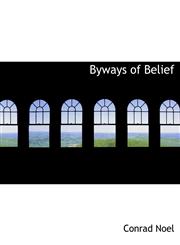 Byways of Belief,1140190172,9781140190172