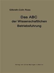 Das ABC der wissenschaftlichen Betriebsführung Primer of Scientific Management,3642505457,9783642505454
