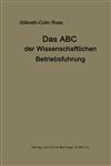 Das ABC der wissenschaftlichen Betriebsführung Primer of Scientific Management,3642505457,9783642505454