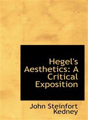 Hegel's Aesthetics A Critical Exposition,1113081368,9781113081360