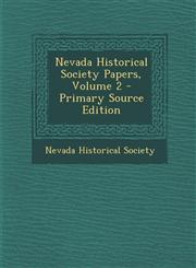 Nevada Historical Society Papers, Volume 2 - Primary Source Edition,1295028441,9781295028443