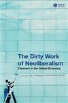 The Dirty Work of Neoliberalism Cleaners in the Global Economy,1405156368,9781405156363
