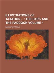 Illustrations of Taxation Volume 1,1154082326,9781154082326