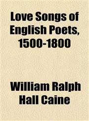Love Songs of English Poets, 1500-1800,1154774775,9781154774771