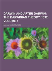 Darwin and After Darwin Volume 1,1230200339,9781230200330