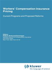 Workers' Compensation Insurance Pricing Current Programs and Proposed Reforms,0898382688,9780898382686