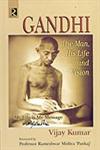 Gandhi The Man, his Life and Vision,8189915444,9788189915445