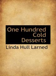 One Hundred Cold Desserts,1116890674,9781116890679