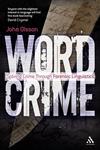 Wordcrime Solving Crime Through Forensic Linguistics 1st Edition,1441193529,9781441193520