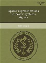 Sparse representations in power systems signals.,1248970802,9781248970805