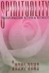 Spirituality Transformation Within and Without 1st Edition,0893891509,9780893891503