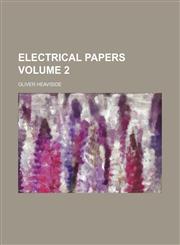 Electrical papers Volume 2,1236476050,9781236476050