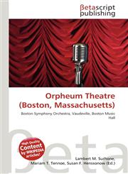 Orpheum Theatre (Boston, Massachusetts),6136392410,9786136392417