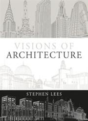 Visions of Architecture 1st Edition,1408128810,9781408128817