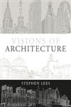 Visions of Architecture 1st Edition,1408128810,9781408128817