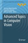 Advanced Topics in Computer Vision,144715519X,9781447155195