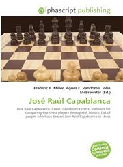 Jose Raul Capablanca,6130043937,9786130043933