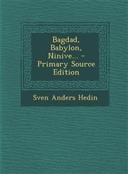 Bagdad, Babylon, Ninive... - Primary Source Edition,1293377813,9781293377819