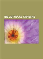 Bibliothecae Graecae,1234397749,9781234397746