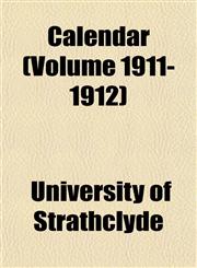 Calendar (Volume 1911-1912),1151942596,9781151942593